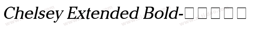Chelsey Extended Bold字体转换